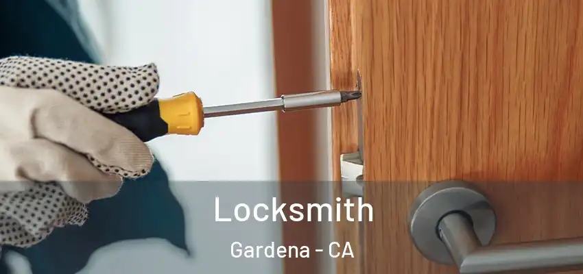  Locksmith Gardena - CA